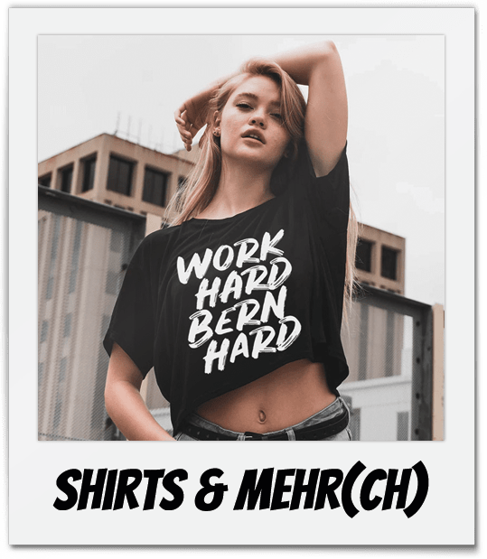Work hard bern hard und Bebenstein Shirts und Merch gibt's nur hier